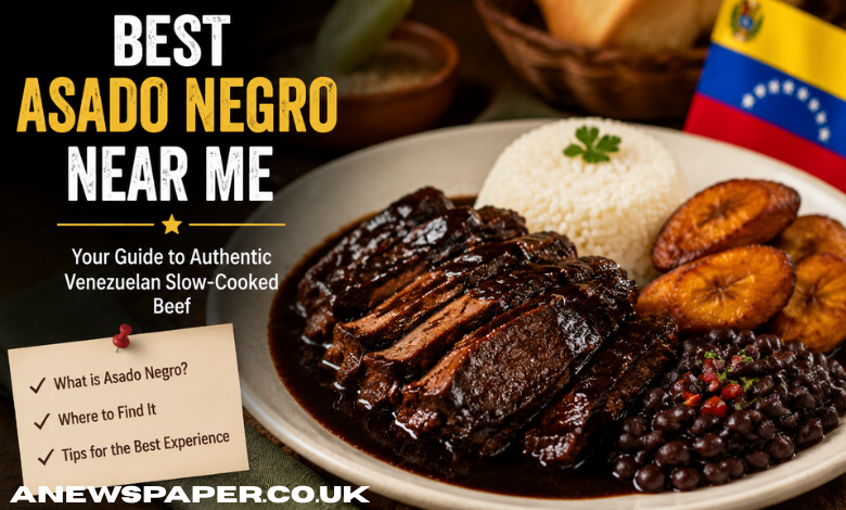 Best Asado Negro Near Me: Complete Guide to Finding Authentic Venezuelan Slow-Cooked Beef Dish Locally