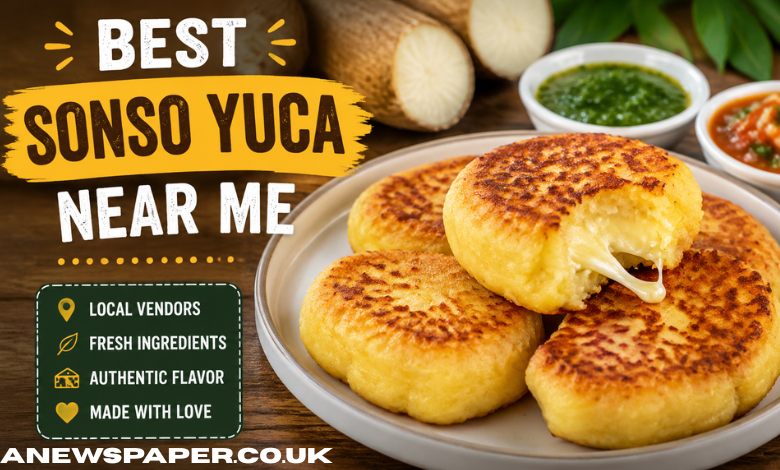Best Sonso Yuca Near Me: How to Find Authentic Cassava and Cheese Street Food Locally